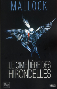 Le cimetière des hirondelles - MALLOCK