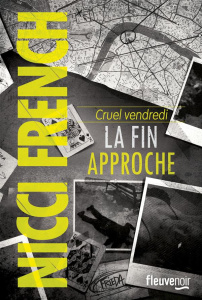Cruel vendredi. La fin approche - French Nicci ; Bertrand Marianne
