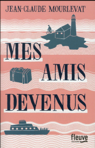 Mes amis devenus - Mourlevat Jean-Claude