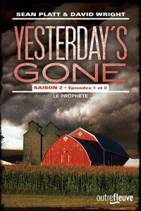 Yesterday's Gone, saison 2 Tomes 1 et 2 : Le prophète - Platt Sean ; Wright David ; Collon Hélène
