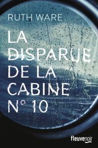 La disparue de la cabine N° 10 - Ware Ruth ; Esquié Héloïse