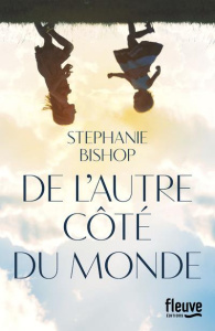 De l'autre côté du monde - Bishop Stephanie ; Chapman Isabelle