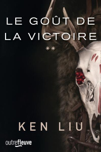 La dynastie dents de lion Tome 2 : Le Goût de la Victoire - Liu Ken ; Coello Elodie