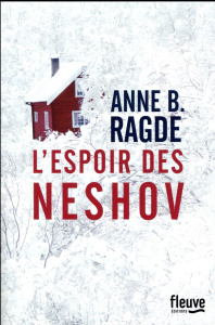 L'espoir des Neshov - Ragde Anne Birkefeldt ; Hervieu Hélène