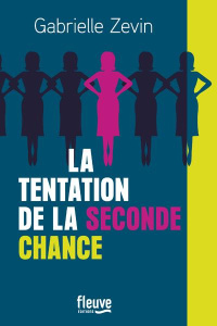 La tentation de la seconde chance - Zevin Gabrielle ; Guitry Aurore
