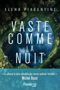 Vaste comme la nuit - Piacentini Elena