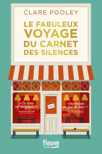 Le fabuleux voyage du carnet des silences - Pooley Clare ; Guerre Karine