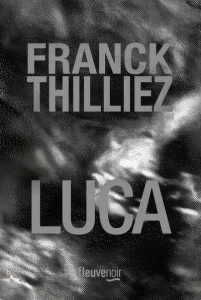Luca. Edition collector - Thilliez Franck