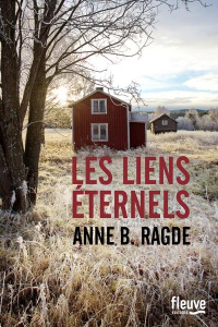 Les liens éternels - Ragde Anne Birkefeldt ; Hervieu Hélène