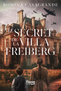 Le secret de la Villa Freiberg - Casagrande Romina
