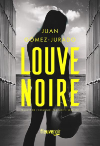 Louve Noire - Gómez-Jurado Juan ; Vernant Judith