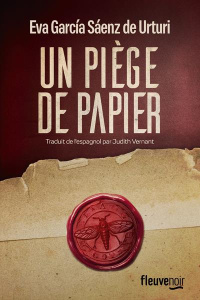 Un piège de papier - Garcia Saenz de Urturi Eva ; Vernant Judith