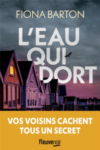 L'eau qui dort - Barton Fiona ; Quelet Séverine