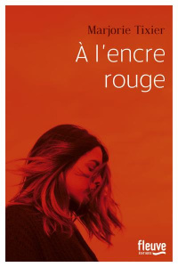 A l'encre rouge - Tixier Marjorie