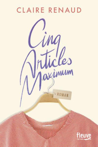 Cinq articles maximum - Renaud Claire