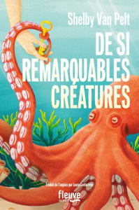 De si remarquables créatures - Van Pelt Shelby