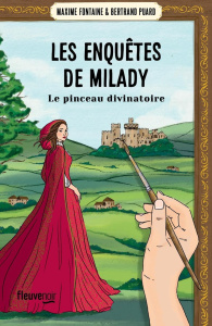 Les enquêtes de Milady Tome 3 : Le pinceau divinatoire - Fontaine Maxime ; Puard Bertrand
