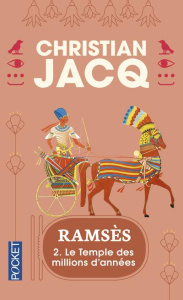 Ramsès Tome 2 : Le temple des millions d'années - Jacq Christian