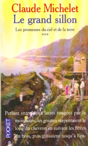 Les Promesses du ciel et de la terre Tome 3 : Le grand sillon - Michelet Claude