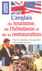 L'anglais du tourisme, de l'hôtellerie et de la restauration - Larroche Françoise