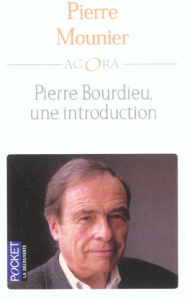 Pierre Bourdieu, une introduction - Mounier Pierre