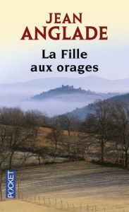 La fille aux orages - Anglade Jean