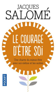 Le courage d'être soi - Salomé Jacques
