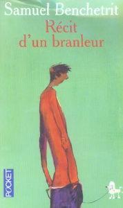 Récit d'un branleur - Benchetrit Samuel
