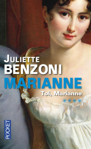 Marianne Tome 4 : Toi, Marianne... - Benzoni Juliette