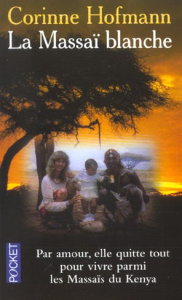 La Massaï blanche - Hofmann Corinne