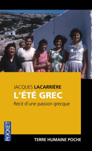 L'été grec. Une Grèce quotidienne de 4000 ans - Lacarrière Jacques