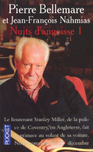Nuits d'angoisse. Tome 1 - Bellemare Pierre ; Nahmias Jean-François