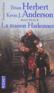 Avant Dune Tome 2 : La maison Harkonnen - Herbert Brian ; Anderson Kevin James ; Demuth Mich
