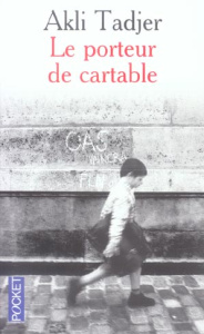 Le porteur de cartable - Tadjer Akli