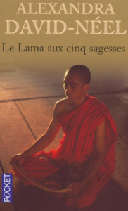 Le Lama aux cinq sagesses - David-Néel Alexandra
