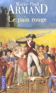 Le pain rouge - Armand Marie-Paul