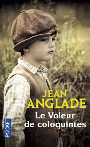 Le voleur de coloquintes - Anglade Jean