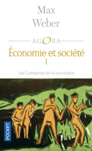 Economie et société. Tome 1, Les catégories de la sociologie - Weber Max