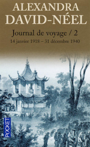 Journal de voyage. Tome 2, Lettres à son mari (14 janvier 1918-31 décembre 1940) - David-Néel Alexandra