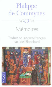 Mémoires - Commynes Philippe de ; Blanchard Joël