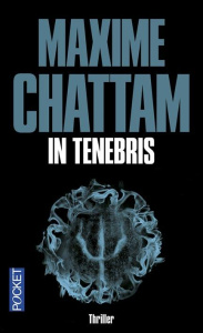 In tenebris - Chattam Maxime