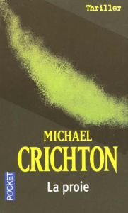 La proie - Crichton Michael ; Berthon Patrick