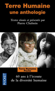 Terre Humaine. Une anthologie - Chalmin Pierre ; Malaurie Jean