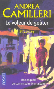Le voleur de goûter - Camilleri Andrea ; Quadruppani Serge