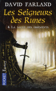 Les seigneurs des runes Tome 4 : La salle des ossements - Farland David ; Troin Isabelle