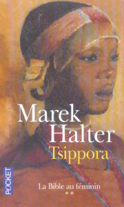 La Bible au féminin Tome 2 : Tsippora - Halter Marek