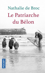 Le patriarche du Bélon - Broc Nathalie de