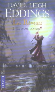 Les Rêveurs Tome 2 : La dame d'atout - Eddings David ; Eddings Leigh ; Mallé Jean-Claude