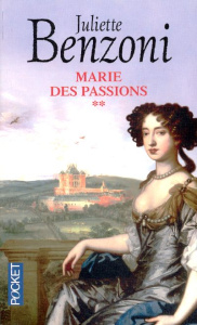 Marie des passions Tome 2 - Benzoni Juliette