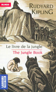Le livre de la jungle (extraits) : The Jungle Book (extracts). Edition bilingue français-anglais - Kipling Rudyard ; Merle Magali